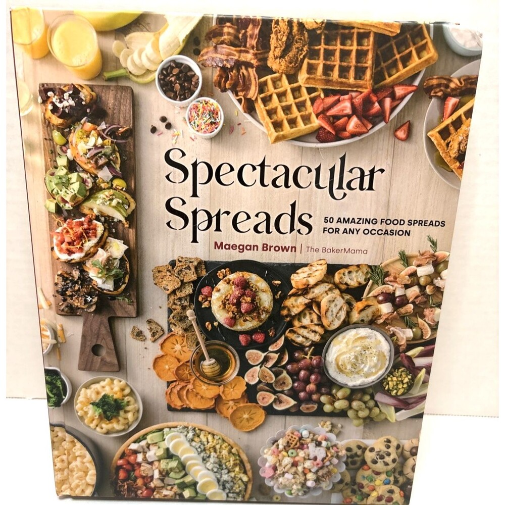 Spectacular Spreads: 50 Amazing Food Spreads     Cookbook.